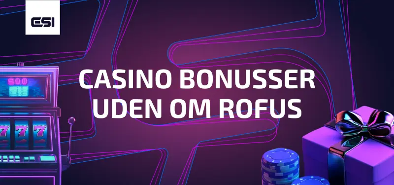 casino bonus uden ROFUS